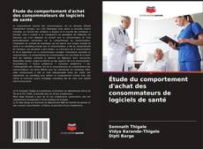 Portada del libro de Étude du comportement d'achat des consommateurs de logiciels de santé