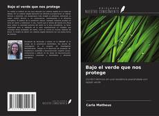 Buchcover von Bajo el verde que nos protege