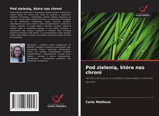 Pod zielenią, która nas chroni的封面