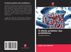 O efeito protetor dos probióticos的封面