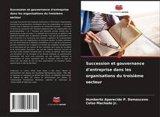Succession et gouvernance d'entreprise dans les organisations du troisième secteur的封面