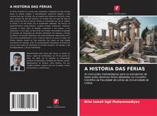 Buchcover von A HISTÓRIA DAS FÉRIAS