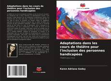 Adaptations dans les cours de théâtre pour l'inclusion des personnes handicapées的封面