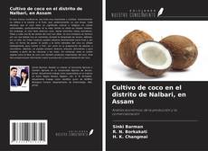 Couverture de Cultivo de coco en el distrito de Nalbari, en Assam
