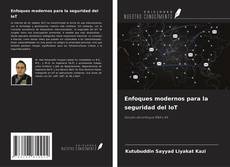 Capa do livro de Enfoques modernos para la seguridad del IoT 