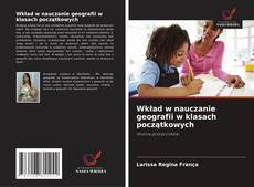 Wkład w nauczanie geografii w klasach początkowych的封面