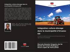Buchcover von Intégration culture-élevage dans la municipalité d'Uruana-GO