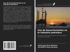 Обложка Uso de biosurfactantes en la industria petrolera