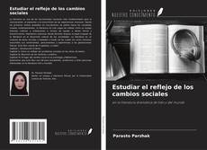 Portada del libro de Estudiar el reflejo de los cambios sociales