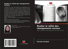 Capa do livro de Étudier le reflet des changements sociaux 