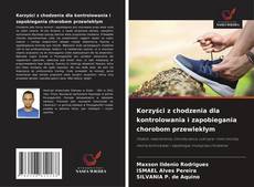Korzyści z chodzenia dla kontrolowania i zapobiegania chorobom przewlekłym的封面