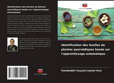 Portada del libro de Identification des feuilles de plantes ayurvédiques basée sur l'apprentissage automatique