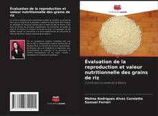 Borítókép a  Évaluation de la reproduction et valeur nutritionnelle des grains de riz - hoz