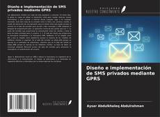 Couverture de Diseño e implementación de SMS privados mediante GPRS