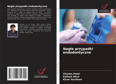 Nagłe przypadki endodontyczne的封面