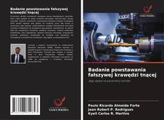 Badanie powstawania fałszywej krawędzi tnącej的封面