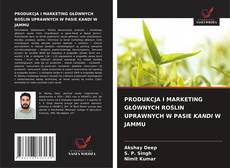 Couverture de PRODUKCJA I MARKETING GŁÓWNYCH ROŚLIN UPRAWNYCH W PASIE KANDI W JAMMU