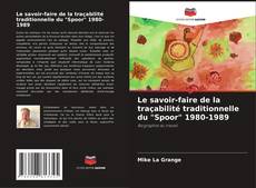 Borítókép a  Le savoir-faire de la traçabilité traditionnelle du "Spoor" 1980-1989 - hoz