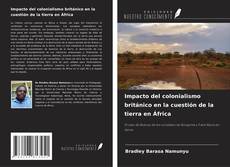Portada del libro de Impacto del colonialismo británico en la cuestión de la tierra en África