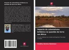 Buchcover von Impacto do colonialismo britânico na questão da terra em África
