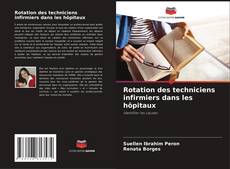 Rotation des techniciens infirmiers dans les hôpitaux kitap kapağı