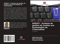SIGESTI - Système de gestion du soutien aux technologies de l'information kitap kapağı