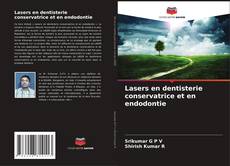 Lasers en dentisterie conservatrice et en endodontie kitap kapağı