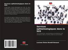 Services ophtalmologiques dans le SUS kitap kapağı