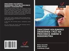 Buchcover von ZNACZENIE KOLEJNOŚCI URODZENIA I PŁCI NA PRÓCHNICĘ ZĘBÓW U RODZEŃSTWA