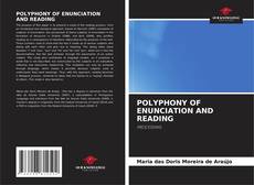 Bookcover of POLYPHONY OF ENUNCIATION AND READING