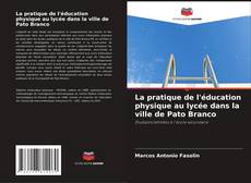 Portada del libro de La pratique de l'éducation physique au lycée dans la ville de Pato Branco