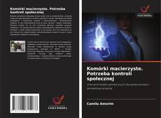 Komórki macierzyste. Potrzeba kontroli społecznej kitap kapağı