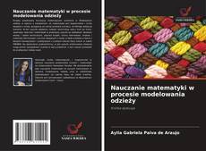 Обложка Nauczanie matematyki w procesie modelowania odzieży