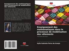 Portada del libro de Enseignement des mathématiques dans le processus de modélisation des vêtements