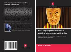 Обложка Voz, linguagem e violência: prática, questões e aplicações