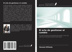 Couverture de El arte de gestionar el cambio