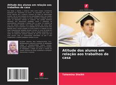 Atitude dos alunos em relação aos trabalhos de casa的封面