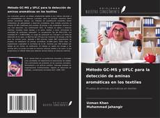 Copertina di Método GC-MS y UFLC para la detección de aminas aromáticas en los textiles