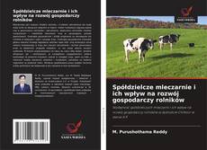 Borítókép a  Spółdzielcze mleczarnie i ich wpływ na rozwój gospodarczy rolników - hoz