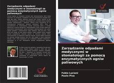 Borítókép a  Zarządzanie odpadami medycznymi w stomatologii za pomocą enzymatycznych ogniw paliwowych - hoz