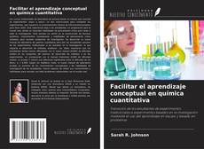 Buchcover von Facilitar el aprendizaje conceptual en química cuantitativa