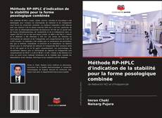 Couverture de Méthode RP-HPLC d'indication de la stabilité pour la forme posologique combinée