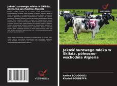 Portada del libro de Jakość surowego mleka w Skikda, północno-wschodnia Algieria
