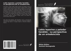 Couverture de Labio leporino y paladar hendido - La perspectiva de un ortodoncista