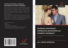 Обложка Symfonia dwoistości: praktyczny przewodnik po trwałych związkach