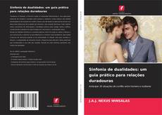 Copertina di Sinfonia de dualidades: um guia prático para relações duradouras