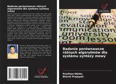 Couverture de Badanie porównawcze różnych algorytmów dla systemu syntezy mowy