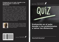 Portada del libro de Evaluación en el aula: Ayudar a los profesionales a salvar las distancias