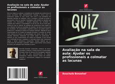 Copertina di Avaliação na sala de aula: Ajudar os profissionais a colmatar as lacunas
