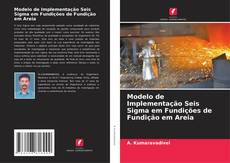 Borítókép a  Modelo de Implementação Seis Sigma em Fundições de Fundição em Areia - hoz